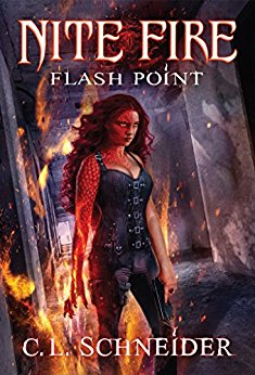 Nite Fire: Flash Point, by C. L. Schneider